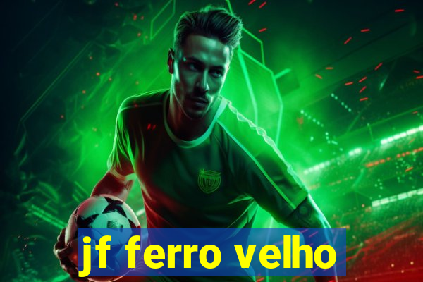 jf ferro velho